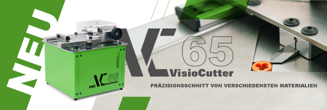 ORC VC65 | Präzisionsschnitt von verschiedensten Materialien