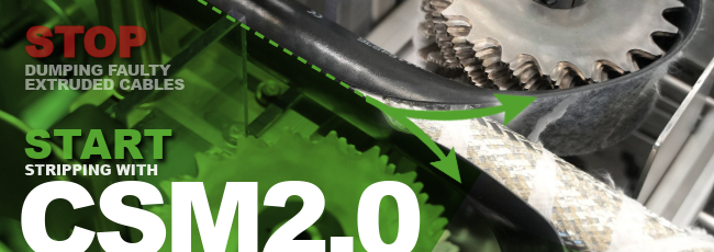 CSM2.0 | Simply strip off faulty extruded cables