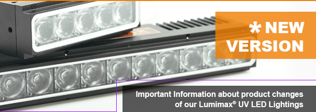 Important Information about product changes of our Lumimax® UV LED Lightings